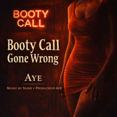 Booty Call Gone Wrong Forealsister Designs