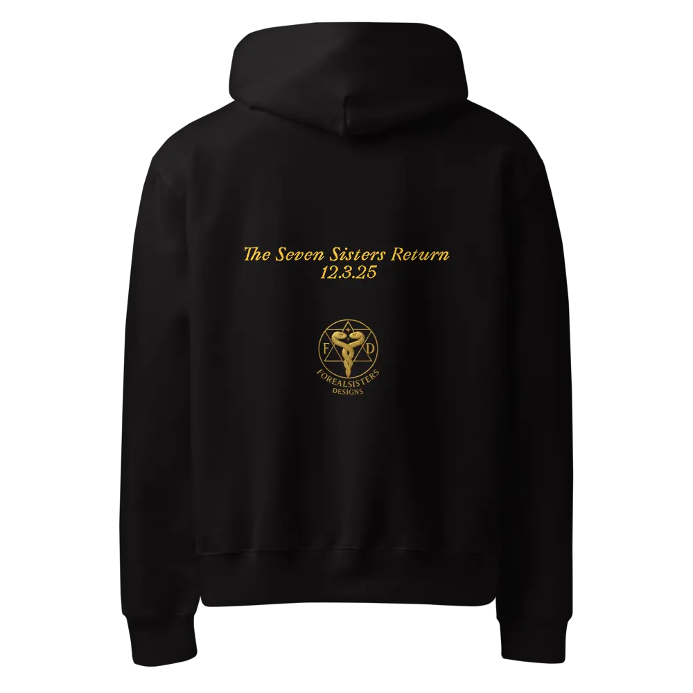 7 Sisters Return heavyweight hoodie Forealsister Designs